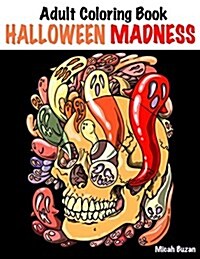 Adult Coloring Book: Halloween Madness (Paperback)