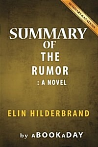 Summary of The Rumor: A Novel by Elin Hilderbrand - Summary & Analysis (Paperback)