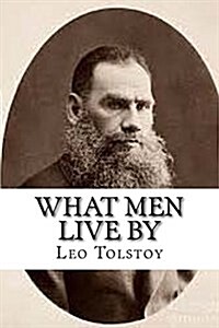 What Men Live by (Paperback)
