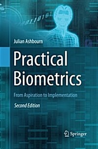 Practical Biometrics : From Aspiration to Implementation (Paperback, Softcover reprint of the original 2nd ed. 2015)