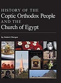 History of the Coptic Orthodox People and the Church of Egypt (Hardcover)