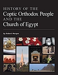 History of the Coptic Orthodox People and the Church of Egypt (Paperback)