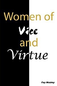 Women of Vice and Virtue (Paperback)