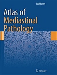 Atlas of Mediastinal Pathology (Paperback, Softcover Repri)