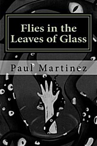 Flies in the Leaves of Glass (Paperback)
