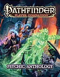Pathfinder Player Companion: Psychic Anthology (Paperback)