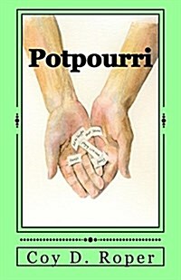 Potpourri: A Medley of Poetry and Prose (Paperback)