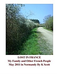 My Family and Other French People: A Journey Through Normandy (Paperback)