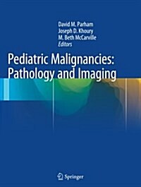 Pediatric Malignancies: Pathology and Imaging (Paperback, Softcover Repri)