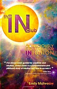 The in Club: Consciously Evolving Your Intuition (Paperback)