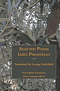 Selected Poems of Luigi Pirandello (Paperback)