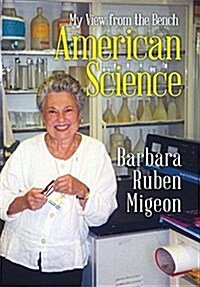 American Science: My View from the Bench (Hardcover)