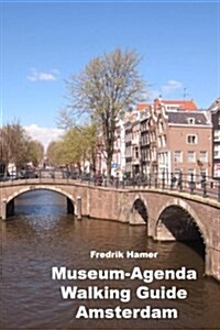 Museum-Agenda Walking Guide Amsterdam (Paperback)
