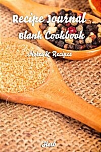 Herb: Recipe Journal Blank Cookbook Recipes & Notes (Paperback)