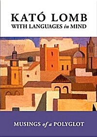 With Languages in Mind: Musings of a Polyglot (Paperback)