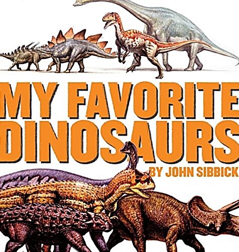 My Favorite Dinosaurs (Hardcover)