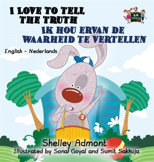 I Love to Tell the Truth Ik Hou Ervan de Waarheid Te Vertellen: English Dutch Bilingual Edition (Hardcover)