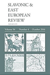 Slavonic & East European Review (94: 4) October 2016 (Paperback)