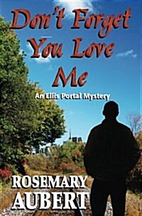 Dont Forget You Love Me (Paperback)