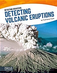 Detecting Volcanic Eruptions (Library Binding)