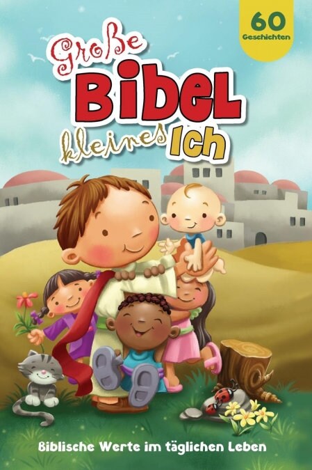 Gro? Bibel, Kleines Ich: Biblische Werte Im T?lichen Leben (Hardcover)