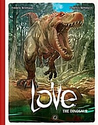 Love: The Dinosaur (Hardcover)