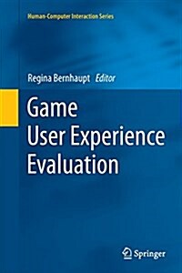 Game User Experience Evaluation (Paperback, Softcover Repri)