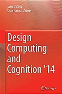 Design Computing and Cognition 14 (Paperback, Softcover Repri)