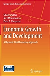 Economic Growth and Development: A Dynamic Dual Economy Approach (Paperback, Softcover Repri)