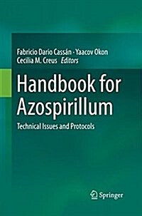 Handbook for Azospirillum: Technical Issues and Protocols (Paperback, Softcover Repri)