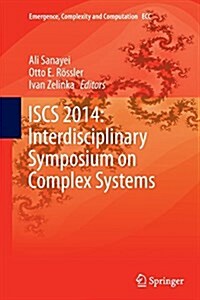 Iscs 2014: Interdisciplinary Symposium on Complex Systems (Paperback, Softcover Repri)