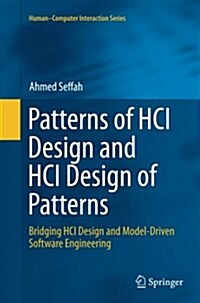 Patterns of Hci Design and Hci Design of Patterns: Bridging Hci Design and Model-Driven Software Engineering (Paperback, Softcover Repri)