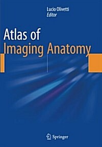 Atlas of Imaging Anatomy (Paperback, Softcover Repri)