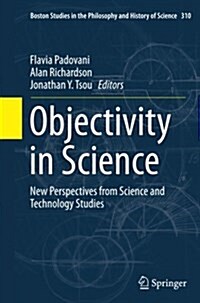 Objectivity in Science: New Perspectives from Science and Technology Studies (Paperback, Softcover Repri)