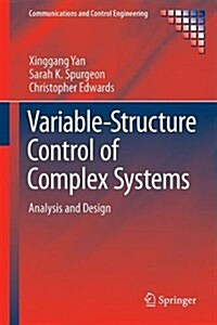 Variable Structure Control of Complex Systems: Analysis and Design (Hardcover, 2017)