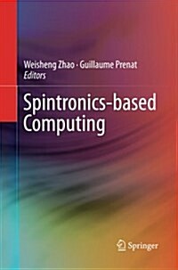 Spintronics-Based Computing (Paperback, Softcover Repri)