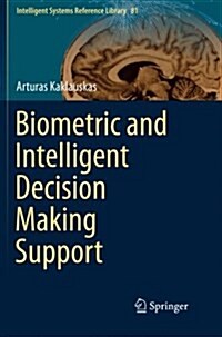 Biometric and Intelligent Decision Making Support (Paperback, Softcover Repri)