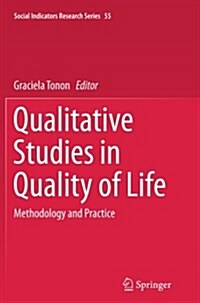 Qualitative Studies in Quality of Life: Methodology and Practice (Paperback, Softcover Repri)