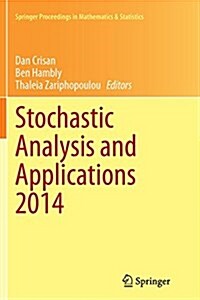 Stochastic Analysis and Applications 2014: In Honour of Terry Lyons (Paperback, Softcover Repri)
