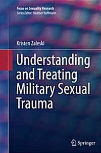 Understanding and Treating Military Sexual Trauma (Paperback, Softcover Repri)