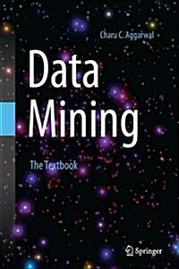 Data Mining: The Textbook (Paperback, Softcover Repri)