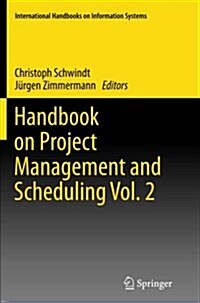 Handbook on Project Management and Scheduling Vol. 2 (Paperback, Softcover Repri)