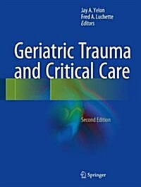Geriatric Trauma and Critical Care (Hardcover, 2, 2017)