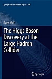 The Higgs Boson Discovery at the Large Hadron Collider (Paperback, Softcover Repri)