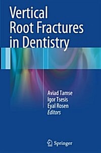 Vertical Root Fractures in Dentistry (Paperback, Softcover Repri)
