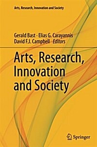 Arts, Research, Innovation and Society (Paperback, Softcover Repri)