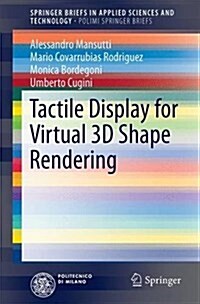 Tactile Display for Virtual 3D Shape Rendering (Paperback, 2017)