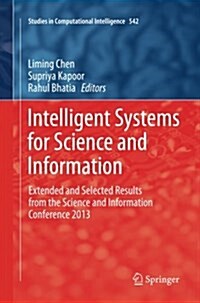 Intelligent Systems for Science and Information: Extended and Selected Results from the Science and Information Conference 2013 (Paperback, Softcover Repri)