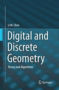 Digital and Discrete Geometry: Theory and Algorithms (Paperback, Softcover Repri)