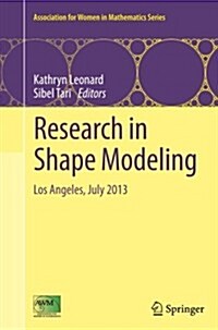 Research in Shape Modeling: Los Angeles, July 2013 (Paperback, Softcover Repri)